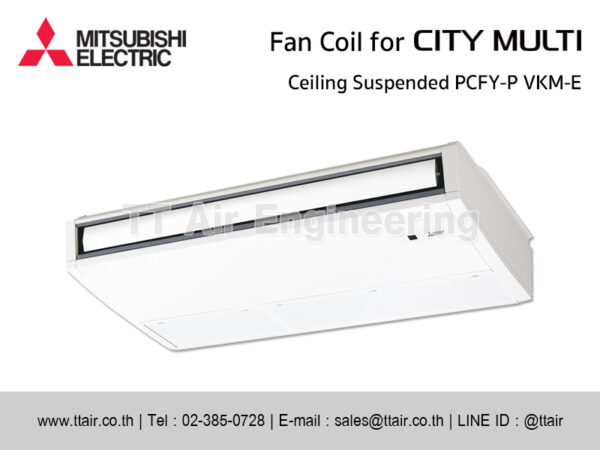 แฟนคอยล์แอร์ MITSUBISHI ELECRTIC PCFY-P VKM-E for CITY MULTI