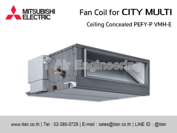 แฟนคอยล์แอร์ MITSUBISHI ELECRTIC PEFY-P VMH-E for CITY MULTI