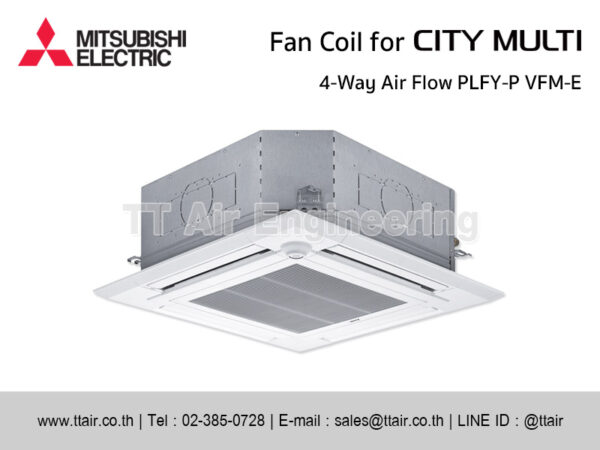 แฟนคอยล์แอร์ MITSUBISHI ELECRTIC PLFY-P VFM-E for CITY MULTI