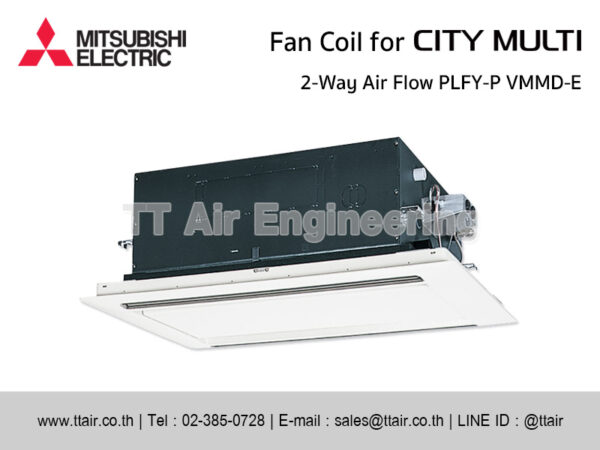 แฟนคอยล์แอร์ MITSUBISHI ELECRTIC PLFY-P VMMD-E for CITY MULTI