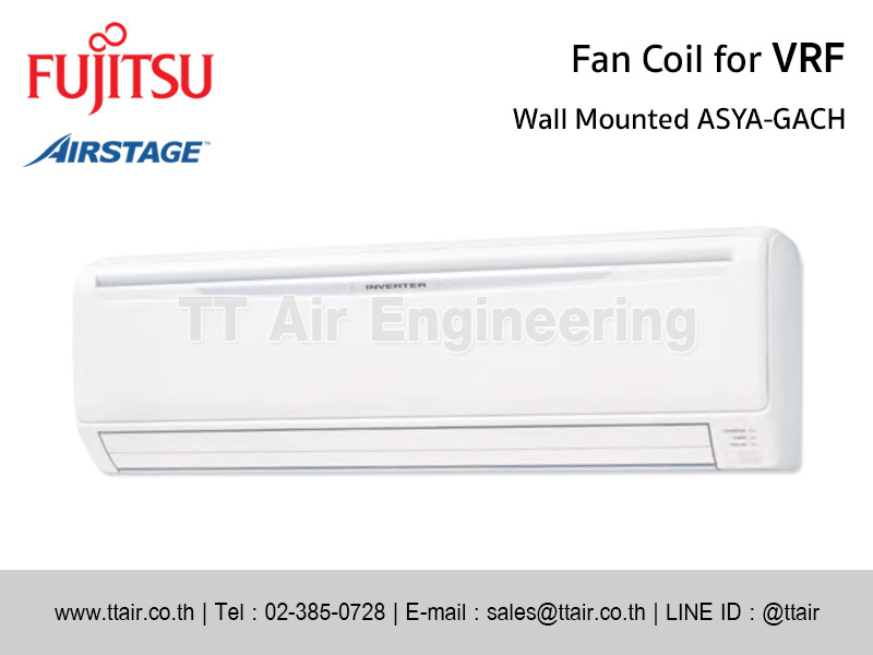 แฟนคอยล์แอร์ FUJITSU ASYA-GACH for VRF