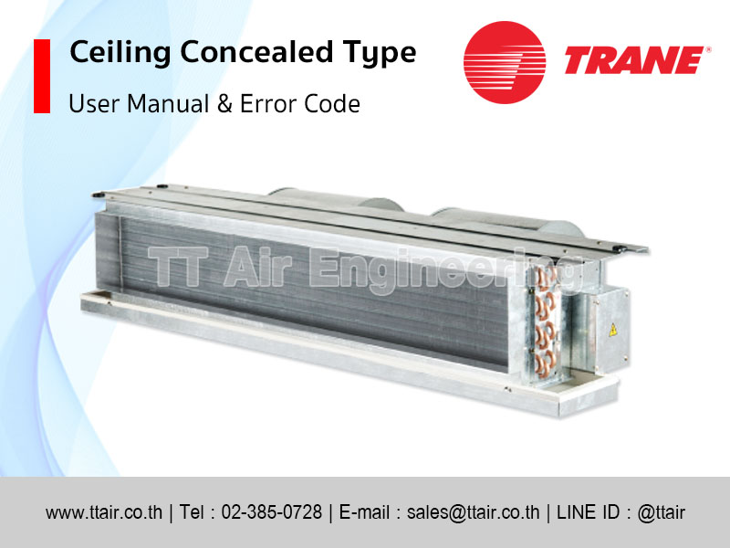 คู่มือแอร์ TRANE Ceiling Concealed Type