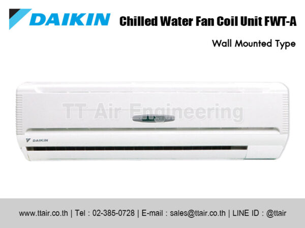 แอร์คอยล์น้ำเย็น DAIKIN FWT-A Series แบบติดผนัง
